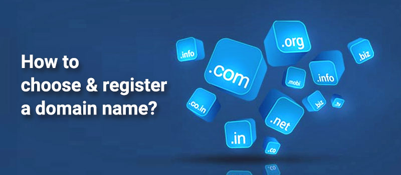 How to choose and register a domain name