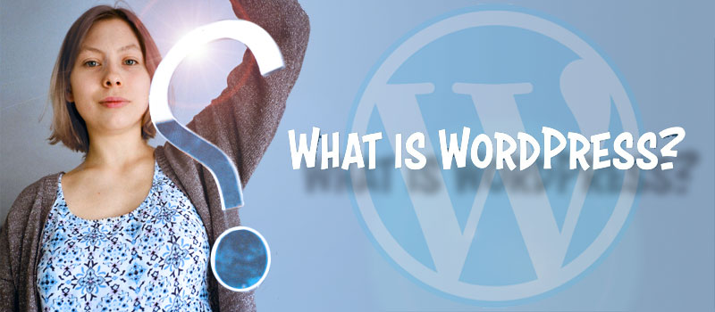 What is WordPress?